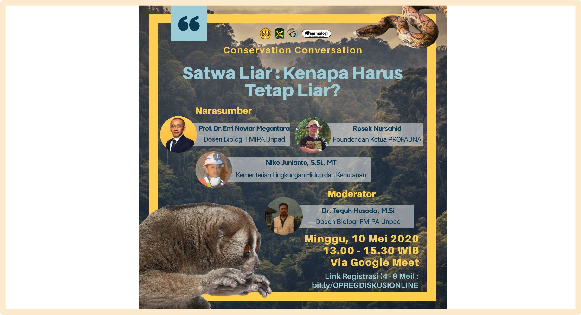 Himpunan Mahasiswa Biologi Unpad: CONSERVATION CONVERSATION, "Satwa Liar : Kenapa Harus Tetap Liar?"