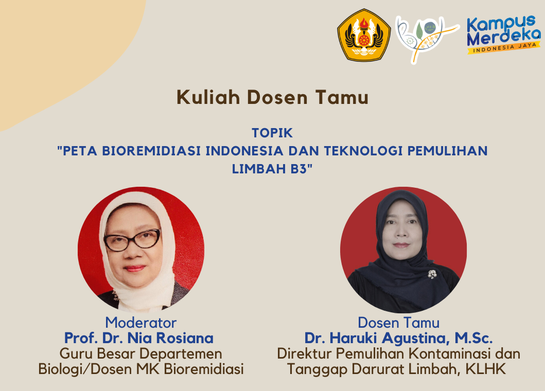 Kuliah Dosen Tamu "Peta Bioremidiasi Indonesia dan Teknologi Pemulihan Limbah B3"